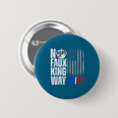 Keine Faux King Way 86 Kunstwerk Button (Vorne & Hinten)