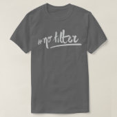 Keine Filter T-Shirt (Design vorne)