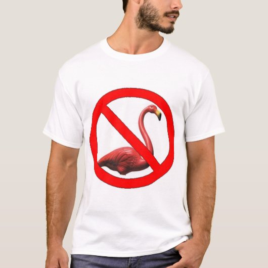 Keine Flamingos T-Shirt (Vorderseite)