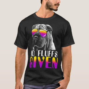 Keine Fluffs, die SharPei-Sonnenbrillen Niedliche  T-Shirt