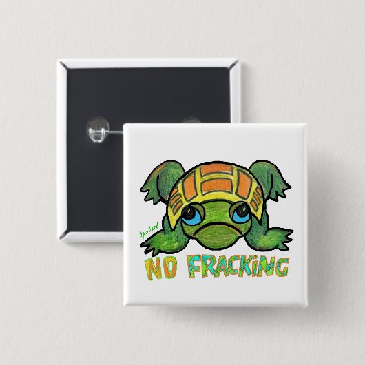 Keine Fracking Schildkröte Button (Vorne & Hinten)