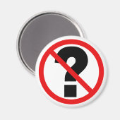 Keine Fragen Magnet (Vorderseite/Rückseite)