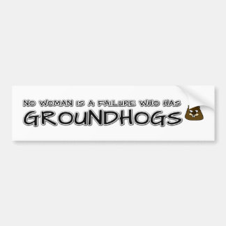 Keine Frau ist ein Versager, der Groundhogs hat Autoaufkleber