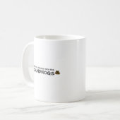 Keine Frau ist ein Versager, der Groundhogs hat Kaffeetasse (Vorderseite Links)