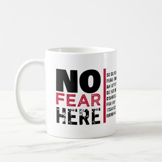 Keine Furcht hier Kaffeetasse (Links)