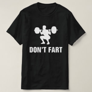 Keine Furz Fitness Gym Workout T-Shirt
