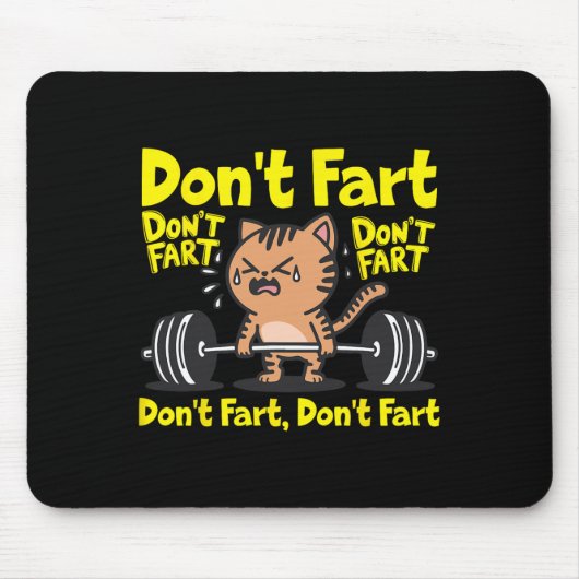 Keine Furz Funny Gym Fitness Cat Workout Weightlif Mousepad (Vorne)
