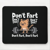 Keine Furz Funny Gym Fitness Cat Workout Weightlif Mousepad (Vorne)