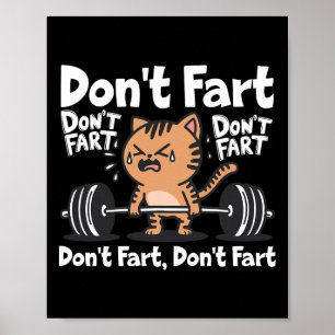 Keine Furz Funny Gym Fitness Cat Workout Weightlif Poster