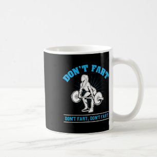 Keine Furz I Bodybuilding Weightlift Kaffeetasse