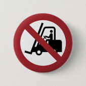Keine Gabelstapler Unterschrift Button (Vorderseite)