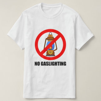 KEINE GASLIGHTUNG T-Shirt