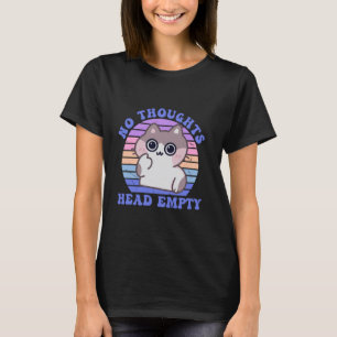 Keine Gedanken Kopf Leer Süße Katze Retro Zitat T-Shirt