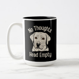 Keine Gedanken Kopf leeren Labrador Zweifarbige Tasse