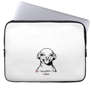 Keine Gedanken, nur Vibes Lustiges Hundememe-Desig Laptopschutzhülle