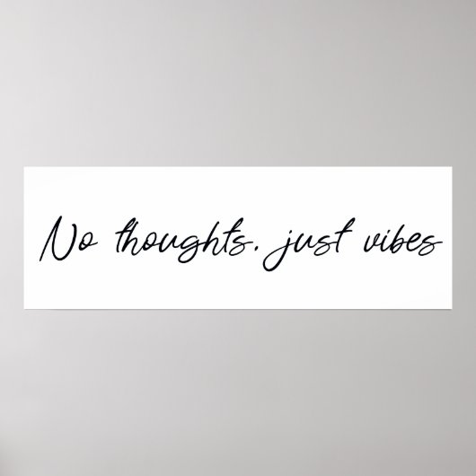 Keine Gedanken, nur Vibes Poster (Vorne)