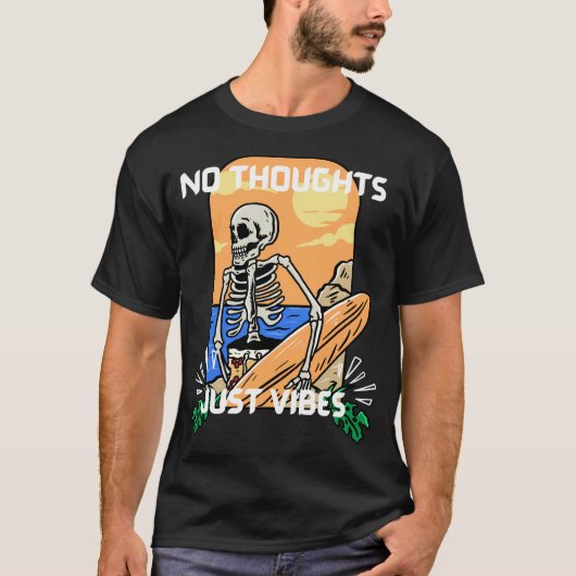 Keine Gedanken nur Vibes T-Shirt (Vorderseite)