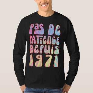 Keine Geduld Seit 1971 52 Jahre Geburtstag Retro T-Shirt