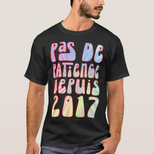 Keine Geduld Seit 2017 6 Jahre Geburtstags Retro T-Shirt