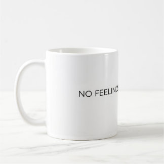 Keine Gefühle mehr Minimalistischer Lustiger Beche Kaffeetasse