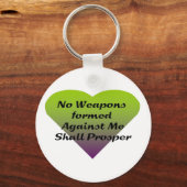 Keine gegen mich gebildeten Waffen werden gedeihen Schlüsselanhänger (Vorderseite)