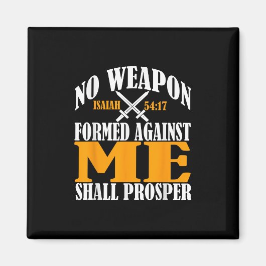 Keine gegen mich geschaffene Waffe soll Prosper Ch Magnet (Vorne)