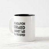 Keine gegen mich gewachsene Waffe Zweifarbige Tasse (Vorderseite Links)