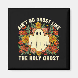 Keine Geister wie der Heilige Geist christliches H Magnet
