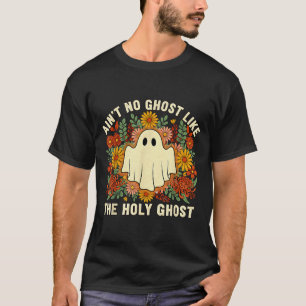 Keine Geister wie der Heilige Geist christliches H T-Shirt