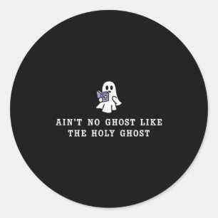 Keine Geister wie der Heilige Geist Gospel Hallowe Runder Aufkleber