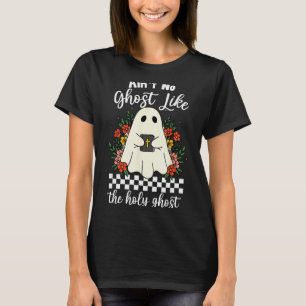 Keine Geister wie der Heilige Geist Jesus Christli T-Shirt