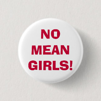 KEINE GEMEINEN MÄDCHEN! BUTTON