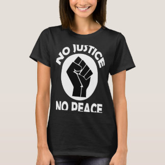 Keine Gerechtigkeit für Frieden T-Shirt