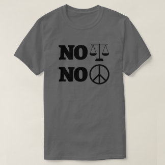 Keine Gerechtigkeit Keine Frieden Aktivist T-Shirt