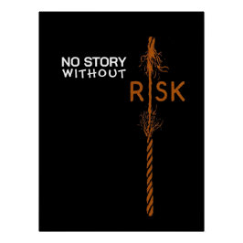 Keine Geschichte ohne risikofreies Poster