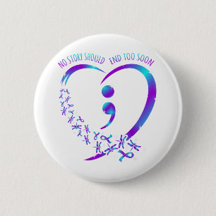 Keine Geschichte sollte glückliche Selbstmordbewus Button