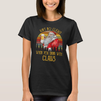 Keine Gesetze, wenn man mit Claus Santa Beer trink T-Shirt