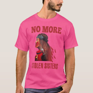 Keine gestohlenen Schwestern mehr Native American T-Shirt