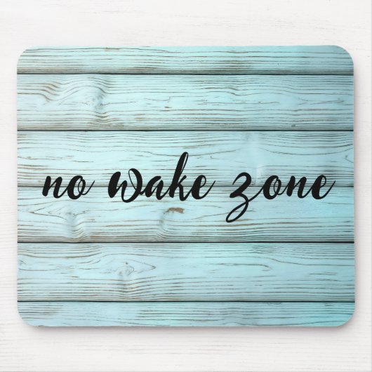 Keine Geweckt Zone auf rustikalem Holz Mousepad (Vorne)