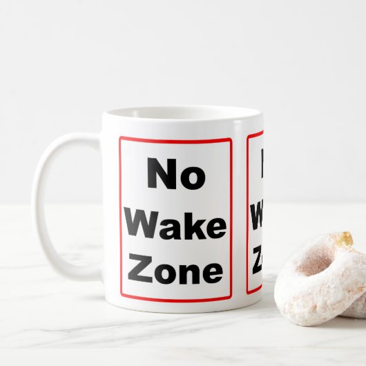 Keine Geweckt Zone Kaffeetasse (Mit Donut)