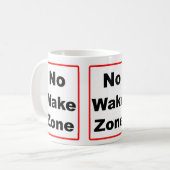 Keine Geweckt Zone Kaffeetasse (Vorderseite Links)