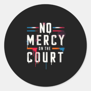 Keine Gnade für den Court Picklell Tennis Dminton Runder Aufkleber