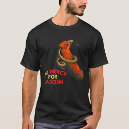 Keine Gnade für den Faschismus T-Shirt
