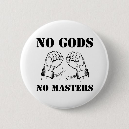 Keine Götter, keine Meister - Atheismus u. Button (Vorderseite)