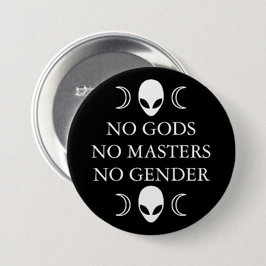 KEINE GÖTTER KEINE MEISTER KEIN GESCHLECHTS-Knopf Button (Vorne & Hinten)