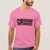 Keine Götter keine Meister T-Shirt (Vorderseite)