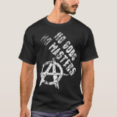 Keine Götter keine Meisteranarchie T-Shirt (Vorderseite)