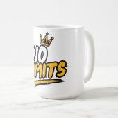 Keine Grenzen Krone Grafik-Mug Kaffeetasse (VorderseiteRechts)