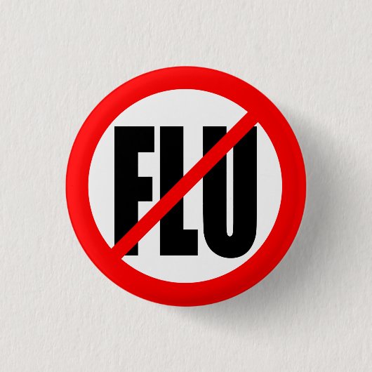 "KEINE GRIPPE " BUTTON (Vorderseite)