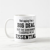 Keine große Handelsregierung hält mich für wesentl Kaffeetasse (Links)